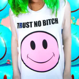 TRUST NO BITCH TEE